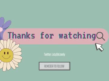 Cam for lucydelovely